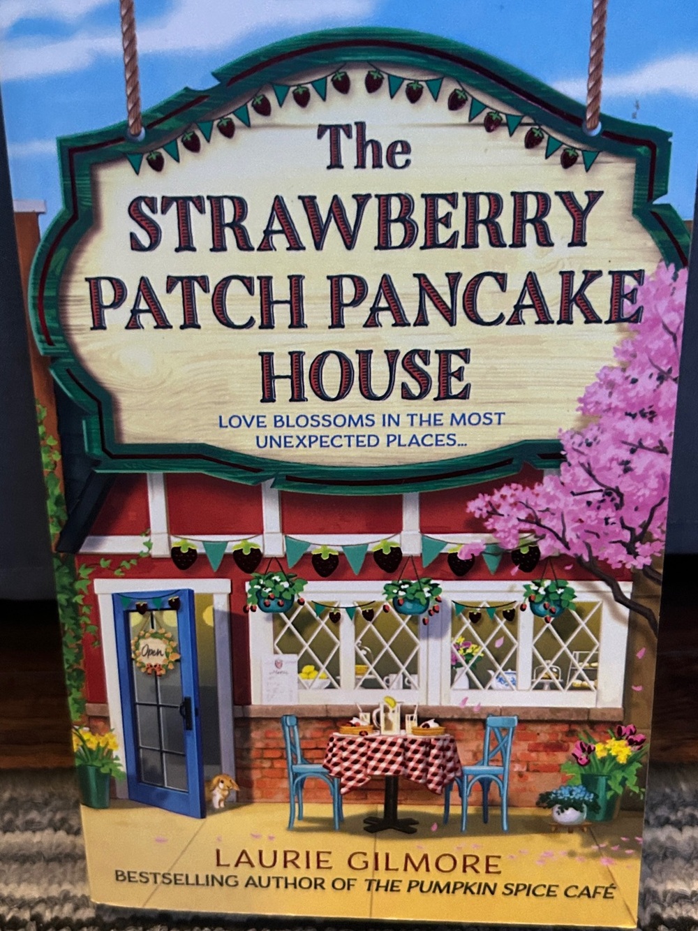 The Strawberry Patch Pancake House - Laurie Gilmore